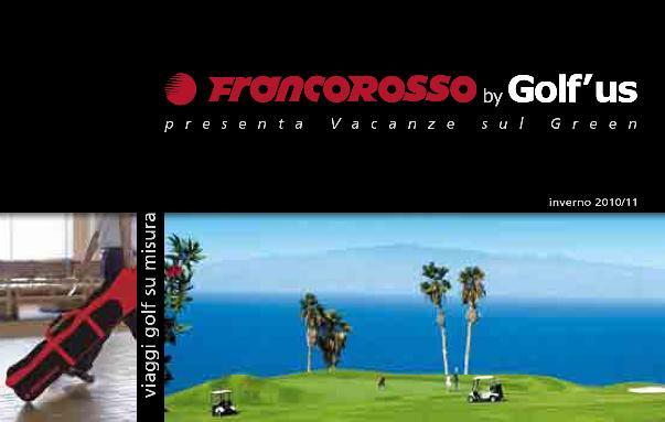 Immagine di sfondo della pagina Con Francorosso e Golf’us viaggi golf su misura. Un catalogo per vacanze green 